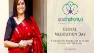 Business News | 'Youthphoriya' Organizes International Collective Meditation Program for World Meditation Day 2021
