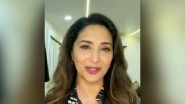 Entertainment News | Madhuri Dixit Extends Message of Gratitude After 54th Birthday, Urges Fans to Be Safe