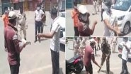 Chhattisgarh: District Collector of Surajpur Slaps Man, Smashes His Phone for &lsquo;Violating&rsquo; Lockdown; Apologises After Video Goes Viral