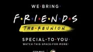 Entertainment News | Zee5 to Stream 'Friends: The Reunion' for Indian Fans