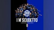 Sports News | Inter Milan Crowned Serie A Champions, Register Title Win After 11 Years
