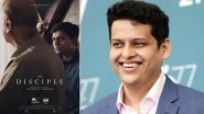 The Disciple Director Chaitanya Tamhane: I&rsquo;m Told That My Films Are Not Commercially Viable, Hope To Prove Those Notions Wrong