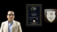 Business News | Khushhal Kaushik, the Founder of Lisianthus Tech, Received the Glory of India Award 2020
