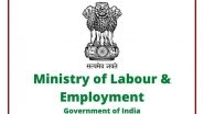 Labour Ministry Announces Social Security Relief Through ESIC And EPFO Schemes, Measures To Support Dependents Of Workers Passing Away Due To COVID-19
