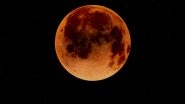 Lunar Eclipse 2021 Date, Time and Live Streaming Details: Here's How to Watch the Super Flower Blood Moon in India; Everything You Need to Know