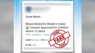 Covaxin, Bharat Biotech’s COVID-19 Vaccine, Has Been Approved for Children Above 12 Years? PIB Fact Check Reveals Truth Behind Fake Tweet