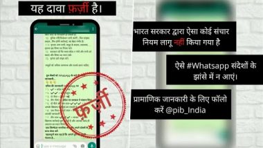 Govt To Monitor Social Media Accounts and Phone Calls Under New Communication Rules? PIB Fact Check Debunks Fake Viral WhatsApp Message