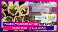 World Environment Day 2021: Themes Over The Last 10 Years Highlighting The Importance And Need To Protect Nature