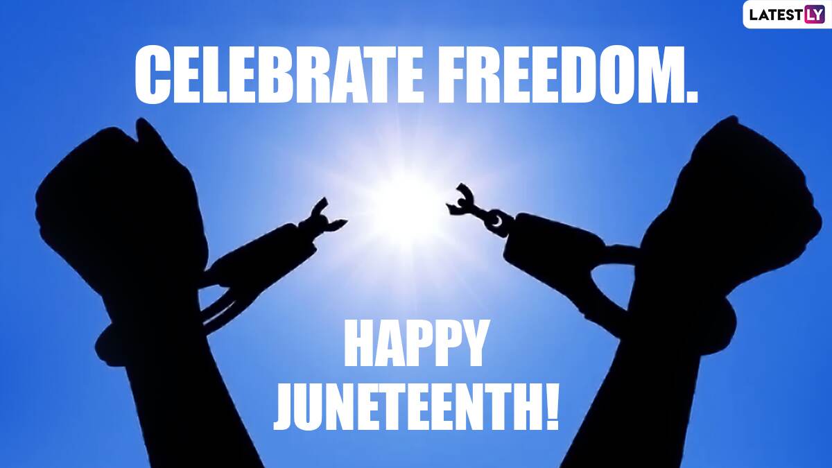 Happy Juneteenth Day 2021 Wishes, Quotes & Hd Images: Inspirational 