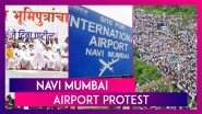 Navi Mumbai Airport Protest: Protesters Demand Naming Of The Airport After Activist D B Patil