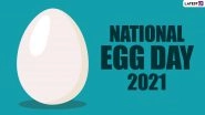 National Egg Day 2021: Did You Know Eggs Can Help You Lose Weight? All You Need To Know About Their Nutritional Benefits In Celebration of This Day in the United States
