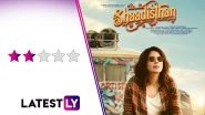 Shaadisthan Movie Review: Kirti Kulhari&rsquo;s Road Trip Film Is a Half-Baked Conversation on Misogyny and Feminism (LatestLY Exclusive)