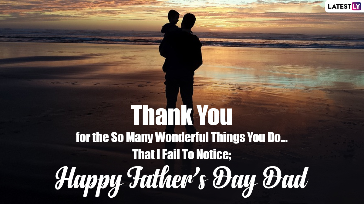 Father’s Day 2021 Wishes From Son: WhatsApp Messages, HD Images and ...
