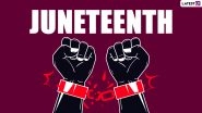 Happy Juneteenth Day 2021 Wishes & Greetings: Powerful Quotes, GIF Messages, Images and Wallpapers to Celebrate Freedom Day in the United States