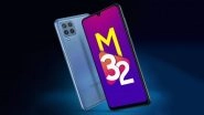 Samsung Galaxy M32 Smartphone To Be Launched in India Tomorrow; Expected Prices, Features & Specifications