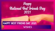 Happy Best Friend Day 2021 Wishes & HD Images: Messages and Greetings to Send to Your Best Friends
