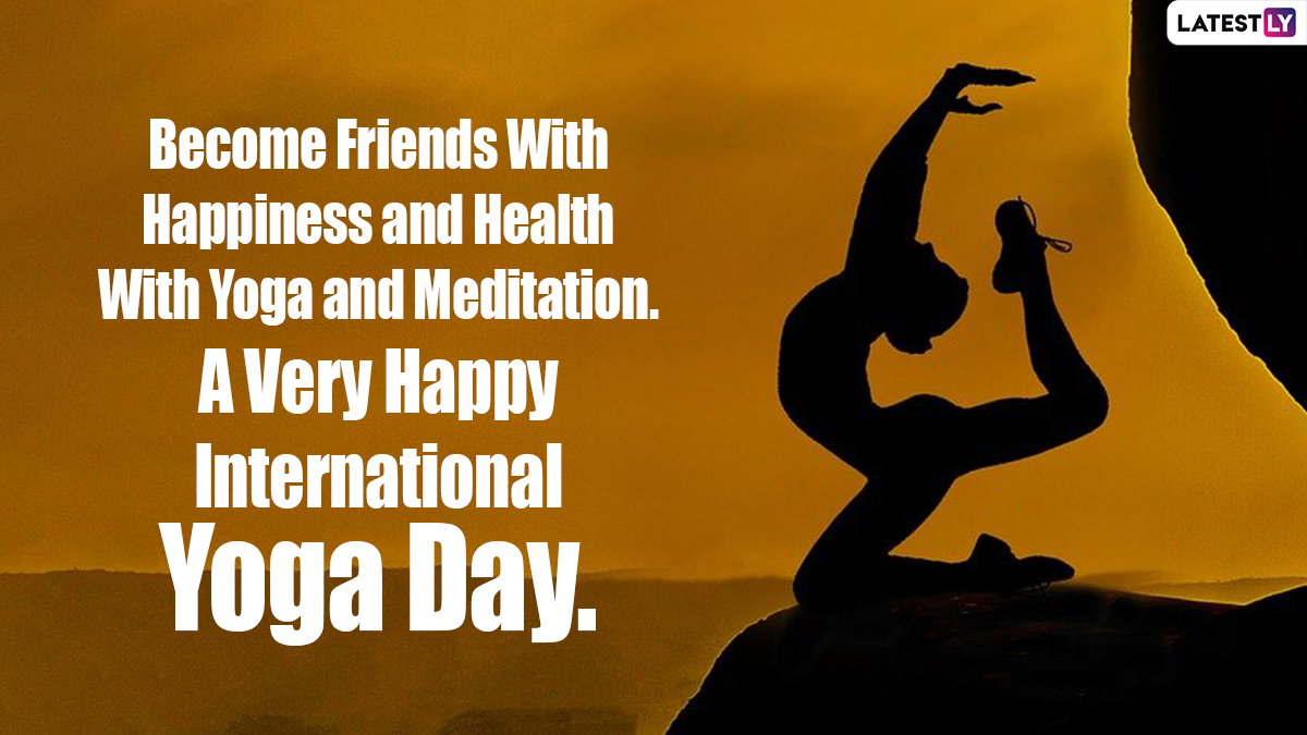 International Yoga Day 2021 Greetings & Wishes: Send Yoga Day Images, HD  Wallpapers, Quotes, SMS and WhatsApp Messages to Family and Friends