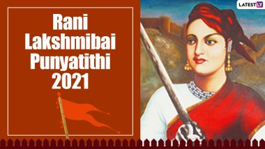 Rani Lakshmibai Death Anniversary: Know 11 Interesting Facts About the ‘Warrior Queen of Jhansi’