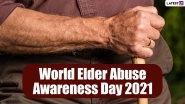 World Elder Abuse Awareness Day 2021: Quotes, Messages To Share and Raise Awareness About The Issues Faced By The Elderly