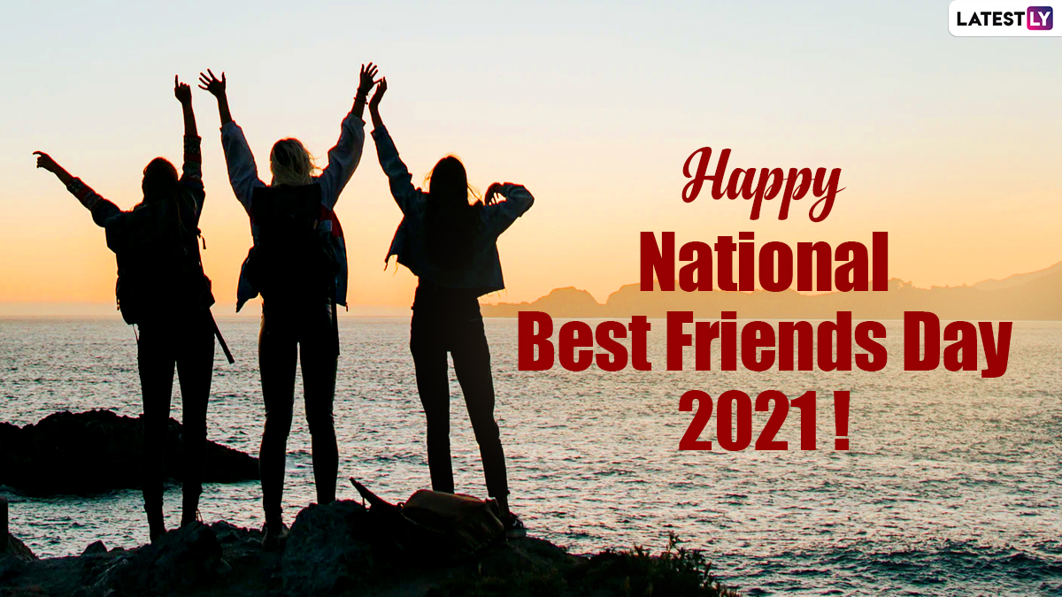 National Best Friends Day 2021 Greetings: Best Quotes ...