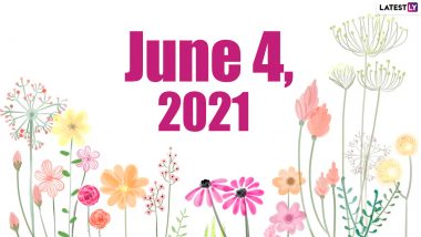 June 4, 2021: Which Day Is Today? Know Holidays, Festivals and Events Falling on Today’s Calendar Date