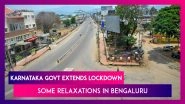 Karnataka Govt Extends Lockdown, Bengaluru Residents Will See Some Relaxation In Restrictions