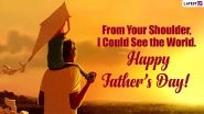 Father&rsquo;s Day 2021 Wishes From Son: WhatsApp Messages, HD Images and Wallpapers, Quotes, SMS and Greetings to Share With Your Father!