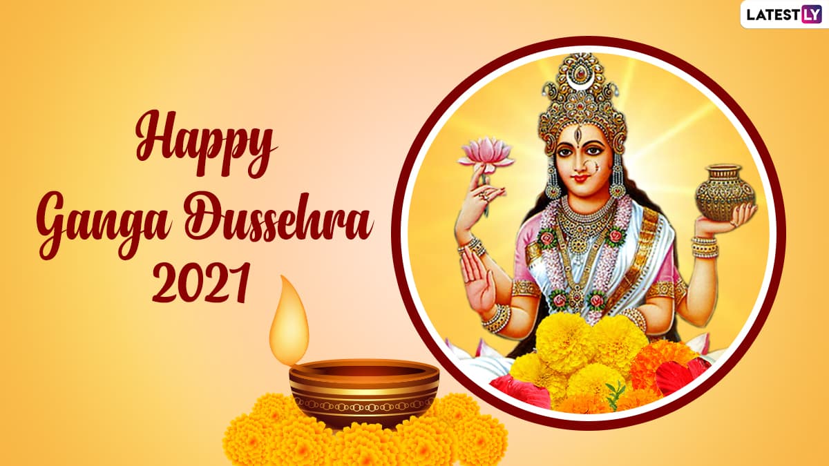 Ganga Dussehra 2021 Wishes and Greetings: WhatsApp Messages, HD ...