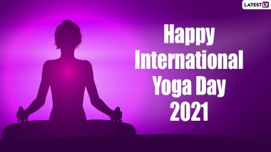 Happy Yoga Day 2021 Greetings and Wishes: Best WhatsApp Messages, HD Images, Wallpapers and SMS to Motivate Your Loved Ones to Practice Yoga Daily