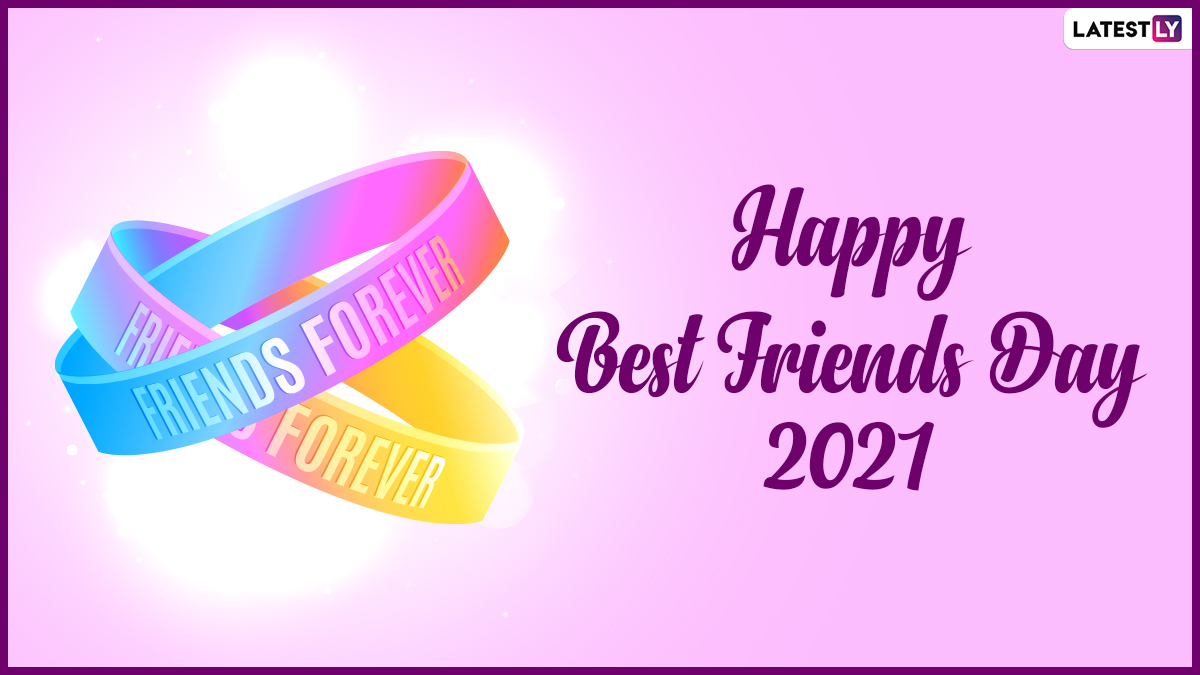 National Best Friends Day 2021 Wishes & HD Images: WhatsApp ...