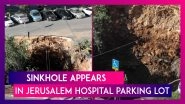 Israel: Sinkhole Appears In Jerusalem Hospital Parking Lot, Three Cars Swallowed