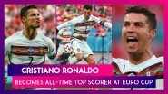 Cristiano Ronaldo Becomes All-Time Top Scorer at Euros During HUN vs POR, Euro 2020 Match