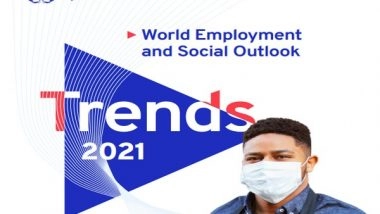 Business News | Slow Jobs Recovery, Increased Inequality Risk Long-term Covid-19 Scarring: ILO