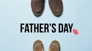 Happy Father&rsquo;s Day 2021 Greetings & HD Images: WhatsApp Sticker Messages, SMS and Quotes About Fatherhood To Wish Your Dad on June 20