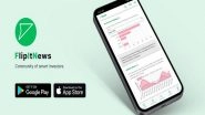 Business News | FlipItNews, Community Driven Smart Investment Platform, Raises 18 Crore as Seed Investment