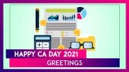 National CA Day 2021 Wishes, WhatsApp Messages And Greetings To Send to Chartered Accountants&rsquo; Day