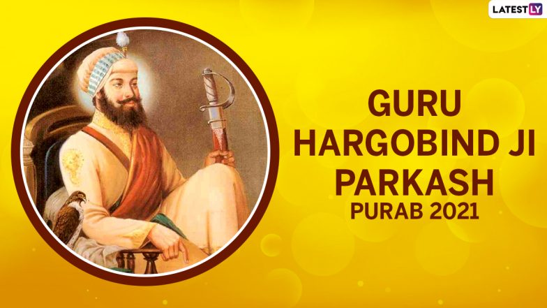 Guru Hargobind Sahib Ji Parkash Purab 2021 Wishes And Greetings: Netizens Share Tweets, WhatsApp Messages, Images And Wallpapers on Sixth Sikh Guru's Birth Anniversary