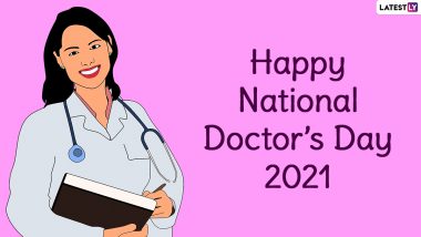 National Doctor’s Day 2021 Images & HD Wallpapers for Free Download Online: Wish Happy Doctors’ Day With Greetings, GIFs, Quotes and Facebook Messages