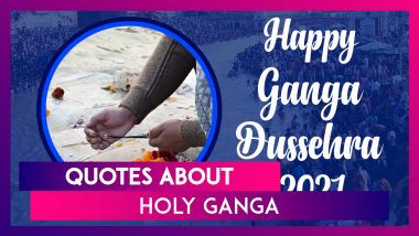 Ganga Dussehra 2021 Quotes & Images: Celebrate Gangavataran With Wishes, Messages and Greetings
