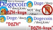 From Dogecoin to Charcuterie, Here Are Most-Searched 'How to Pronounce' Terms Past Month, Learn The Pronunciation With These Videos