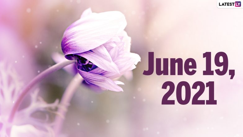 June 19, 2021: Which Day Is Today? Know Holidays, Festivals and Events Falling on Today’s Calendar Date