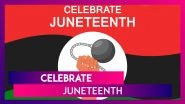 Celebrate Juneteenth 2021 With These Inspirational Quotes, WhatsApp Messages and Images on June 19