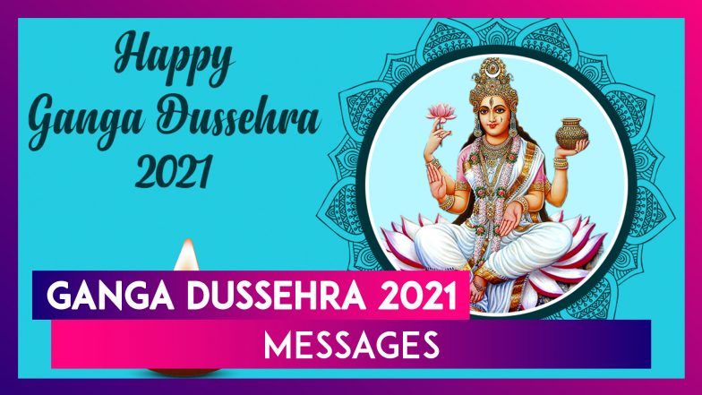 Happy Ganga Dussehra 2021 Images, Wishes and Greetings To Send to ...