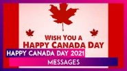 Happy Canada Day 2021 Wishes: Celebrate National Day of Canada With Messages and Greetings on July 1