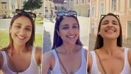 Parineeti Chopra Shares a Happy Picture While Enjoying the Sunny Europe, Declares That She Takes Selfies Now