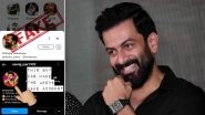 Prithviraj Sukumaran Exposes Fake ID That&rsquo;s Using His Name, Voice on Clubhouse; Calls Out the Identity Theft on Twitter