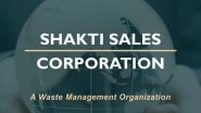 Business News | Shakti Sales Corporation Believes, when You Refuse to Reuse, Its the Earth You Abuse