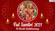 Vat Savitri 2021 Images: Hindi Messages, Greetings and Wishes To Send Savitri Brata Ki Hardik Shubhkamnaye to Your Loved Ones
