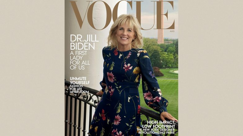 First Lady Jill Biden Featured on the Cover of Vogue’s August Edition; Says, Joe Biden Is ‘A Calmer President’ Than Donald Trump