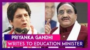 Priyanka Gandhi Writes To Education Minister Against Holding Offline Class 12 Board Exam